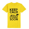 Keep Calm Jesus Is Coming Soon Tshirts